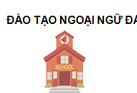 TRUNG TÂM Trung tâm đào tạo ngoại ngữ Đắk Lắk 63000